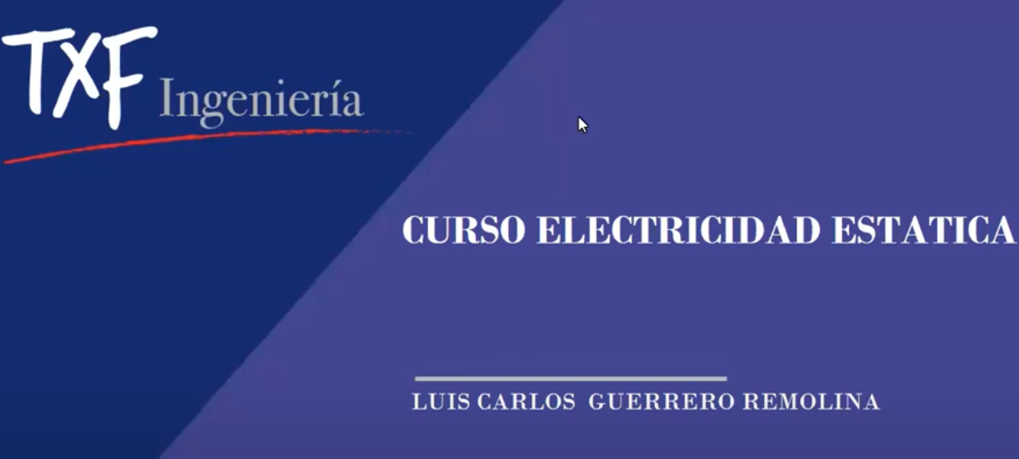 Curso Electricidad Estatica - Ing. Luis C Guerrero